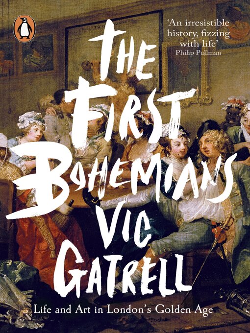 Title details for The First Bohemians by Vic Gatrell - Wait list